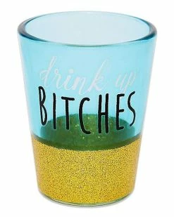 Cheapest ✔️ Drink Up Bitches Shot Glass - 1.5 oz. 😉