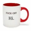 Hot Sale 🎁 Fuck Off Hi Coffee Mug - 20 oz. 😉