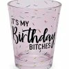 Best Sale 🛒 It’s My 🥳 Birthday Bitches Shot Glass - 2 oz. 👏