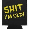 Buy 🤩 Shit I'm Old Can Cooler 🤩