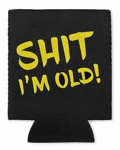 Buy 🤩 Shit I'm Old Can Cooler 🤩