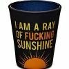 Outlet ⌛ I Am A Ray Of Fucking Sunshine Shot Glass - 2 oz. 🛒