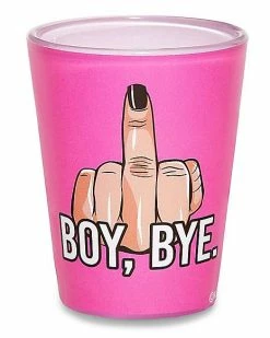 Outlet 🎉 Boy Bye Shot Glass - 1.5 oz. ❤️