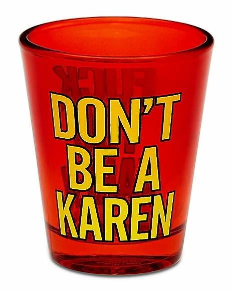 Coupon π₯° Donβt Be a Karen Shot Glass β 1.5 oz. π 2 Coupon π₯° Donβt Be a Karen Shot Glass β 1.5 oz. π - Image 2
