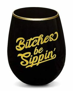 Outlet 😉 Bitches be Sippin' Stemless Glass - 25 oz. 🤩