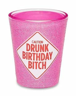 Wholesale 😉 Drunk 🎂 Birthday Bitch Shot Glass - 2 oz. 🛒