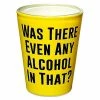 Coupon 😍 Was There Any Alcohol Shot Glass - 2 oz. ✨