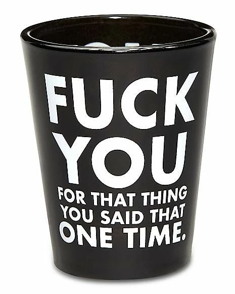 Outlet 𧨠That Thing You Said Shot Glass - 1.5 oz. π₯° 1 Outlet 𧨠That Thing You Said Shot Glass - 1.5 oz. π₯°