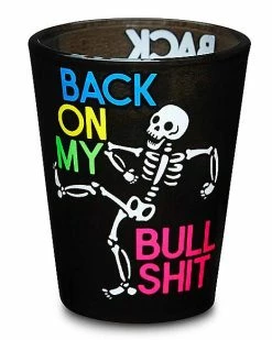 Brand new 🔔 Back On My Bullshit Shot Glass - 2 oz. 🥰