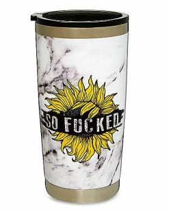 Cheap 💯 So Fucked Sunflower Travel Mug - 16 oz. 👏