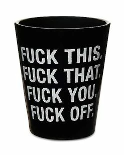 Hot Sale ❤️ Fuck This That You Off Shot Glass - 1.5 oz. 😉