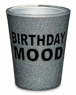 Deals 🛒 Birthday Mood Shot Glass - 2 oz. 🔔