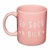 Best reviews of 🌟 Go Suck a Dick Coffee Mug - 20 oz. ✨